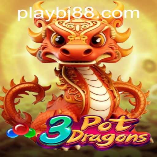 The Exciting World of 3PotDragons: A Deep Dive into Gameplay and Rules