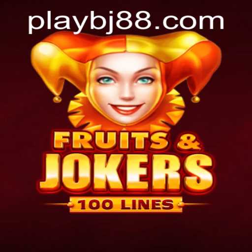Exploring the Excitement of FruitsAndJokers100 on BJ88.COM