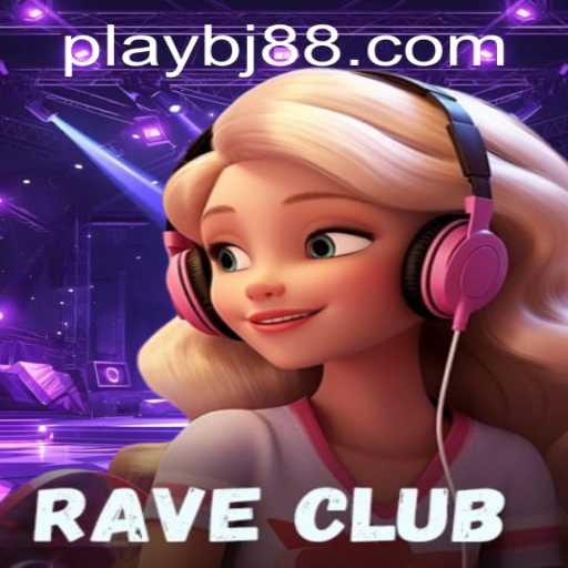 Exploring the Dynamic World of RaveClub and BJ88.COM