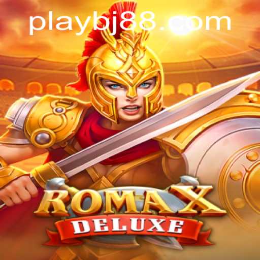 Exploring the Thrill of RomaXDeluxe on BJ88.COM