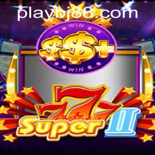 Super777II: A Deep Dive into the Popular Game and Its Connection to BJ88.COM